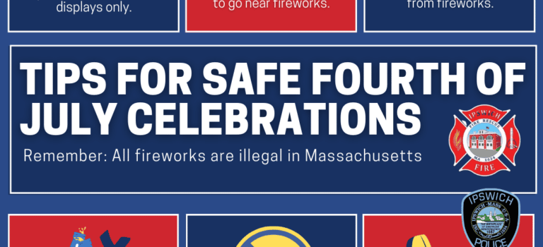 Ipswich Police and Fire Departments Share Tips for Safe Fourth of July Celebrations